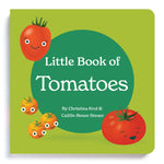 Chunky Deli product image: 'Little Book of Tomatoes,' a 6x6 board book by Christina Sicoli and Caitlin Renee Steuer, featuring colorful illustrations, descriptions, and poems about different tomato varieties.