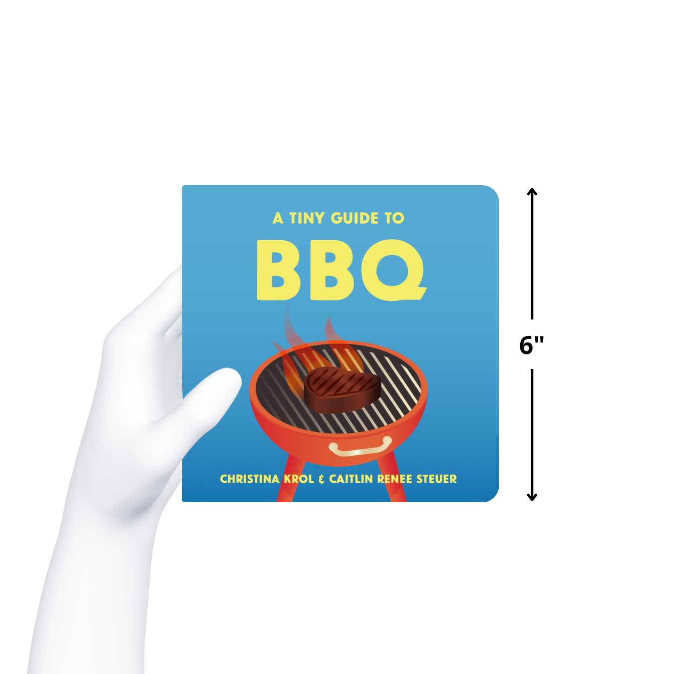 Chunky Deli product Image. The bright blue cover of the board book 'A Tiny Guide to BBQ' showcases a bold yellow title above a classic red grill with cartoon flames and a steak. Authors Caitlin Renee Steuer and Christina Krol.
