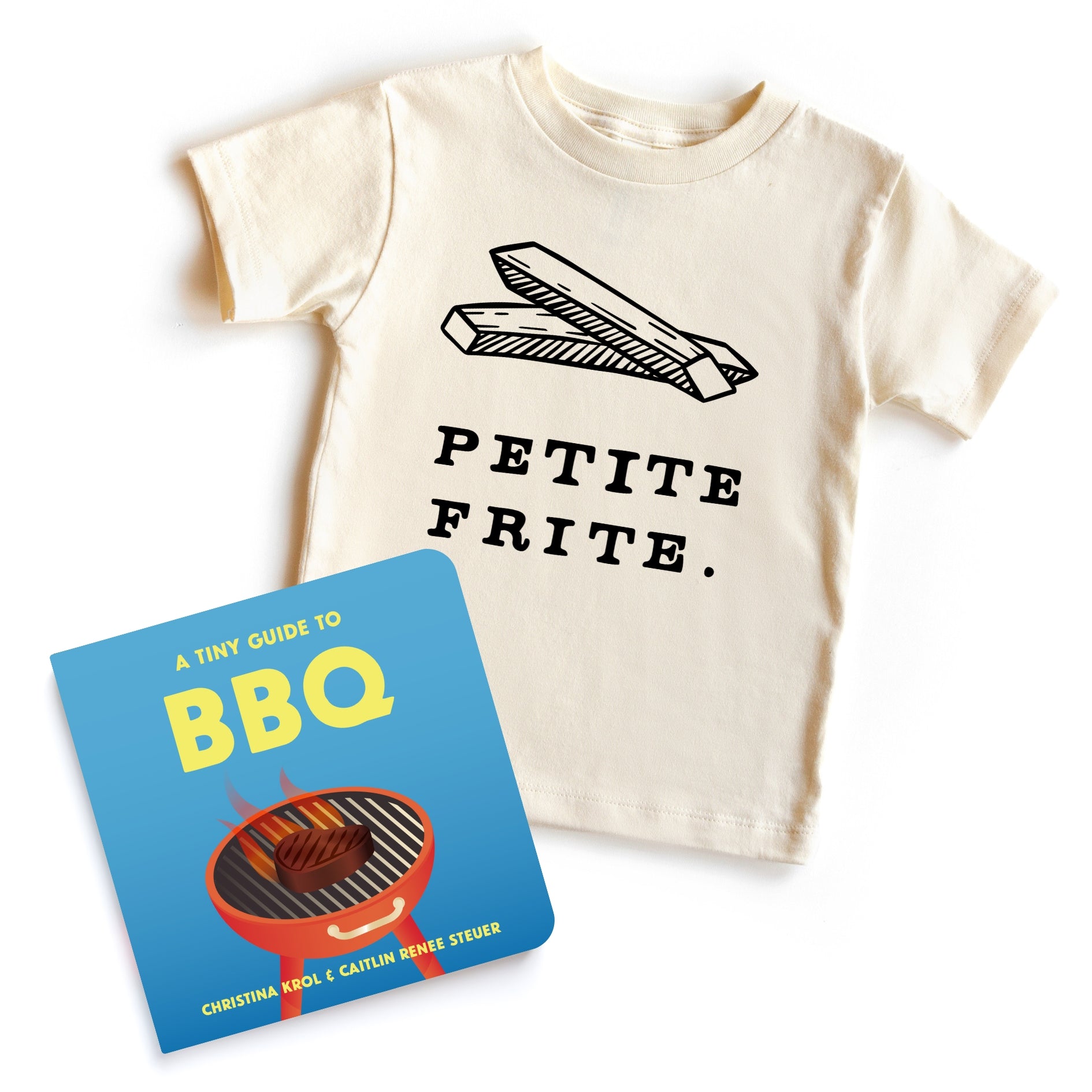 Chunky Deli bundle: 'Petite Frite' toddler tee, 100% cotton, beige, short sleeve with fries graphic and text. Includes 'A Tiny Guide to BBQ' by Christina Sicoli and Caitlin Renee Steuer, 6x6 board book, 20 pages, colorful BBQ tools and foods.