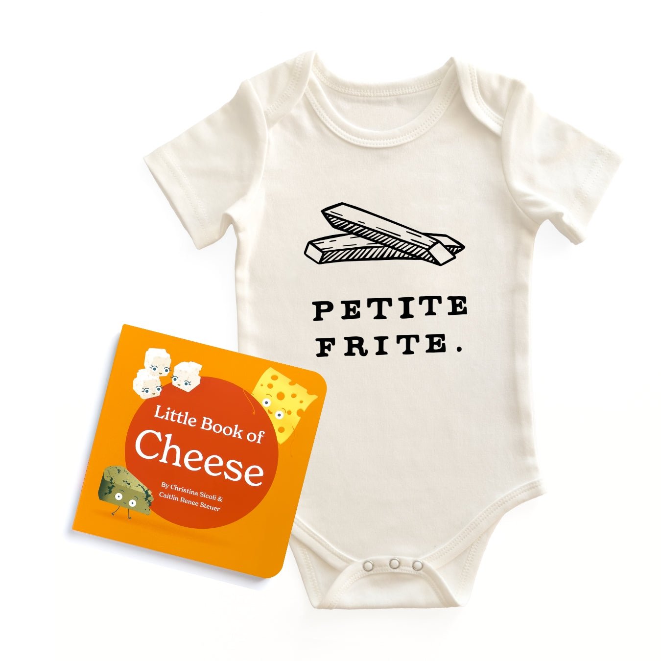  Chunky Deli "Petite Frites Starter Pack" featuring a white, 100% cotton, short sleeve baby bodysuit with a black graphic of two french fries and the text "PETITE FRITE.", accompanied by the "Little Book of Cheese" board book by Christina Sicoli & Caitlin