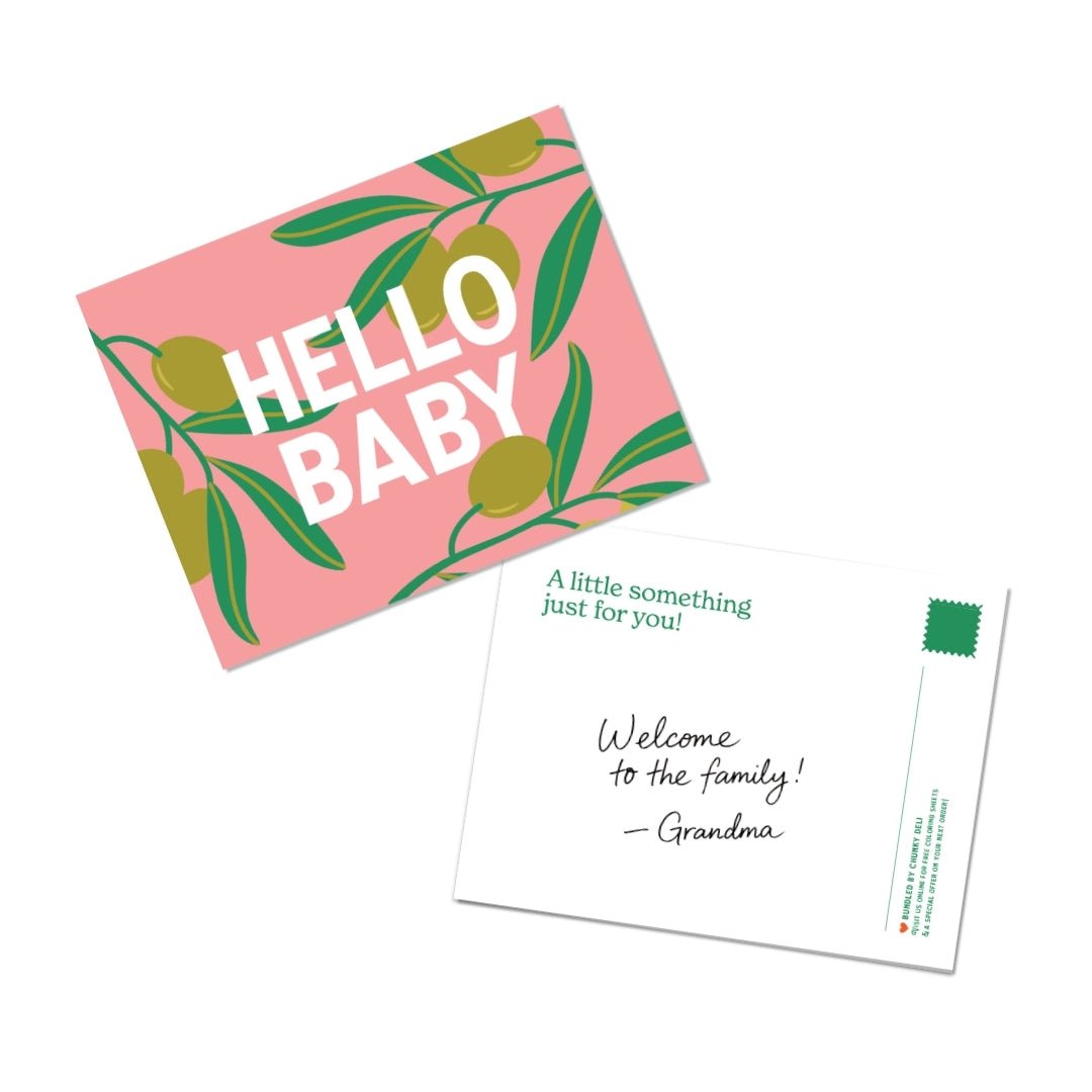 Chunky Deli Gift Note Add-On featuring a olive inspired postcard that says 'Hello Baby!' with a personalized message for a special occasion.