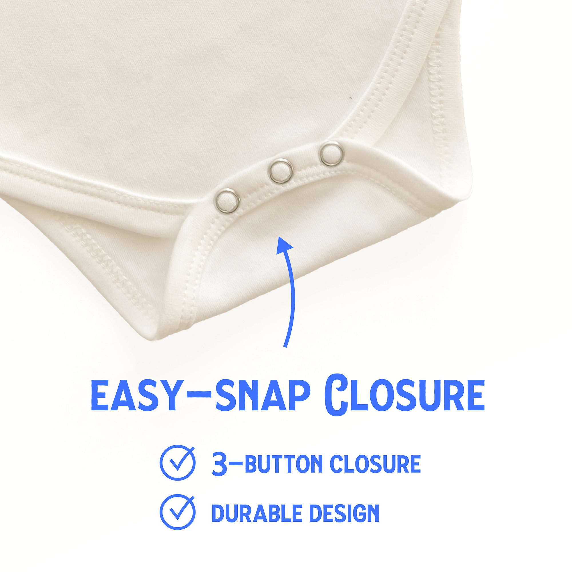 Close-up of a natural-colored baby bodysuit showing the three-snap closure at the bottom. Text reads "Easy Snap Closure," with checkboxes for "Three Button Closure" and "Durable Design," and an arrow pointing to the snaps. Chunky Deli product image.