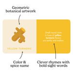 Image of a page from "Spice Rainbow" A book from Chunky Deli. The page is Yellow Turmeric, it has a geometric artwork with clever rhymes and spice name. 