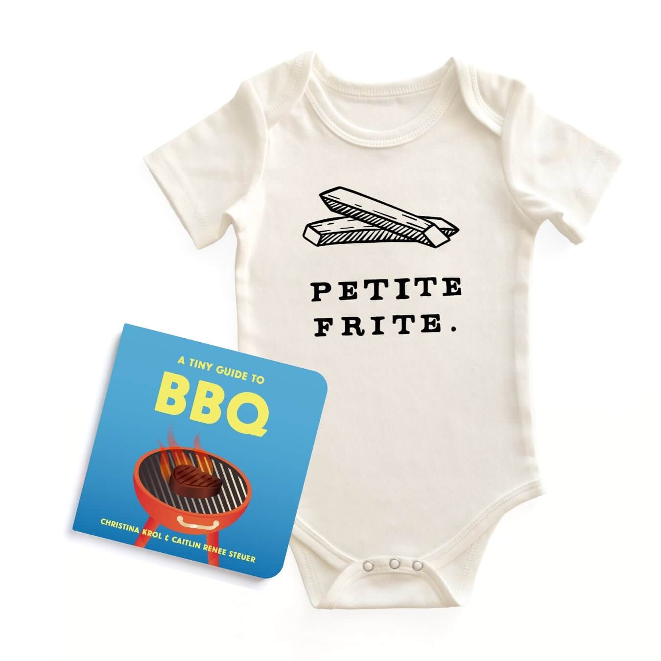  Chunky Deli "Petite Frites Starter Pack" featuring a white, 100% cotton, short sleeve baby bodysuit with a black graphic of two french fries and the text "PETITE FRITE.", accompanied by the "A Tiny Guide to BBQ" board book by Christina Krol & Caitlin Ren